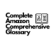 Complete Comprehensive Amazon Glossary: 230+ Essential Terms and Acronyms You Must Know 6 complete amazon comprehensive glossary